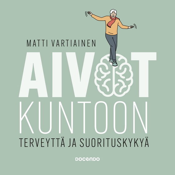 Aivot kuntoon (ljudbok) av Matti Vartiainen
