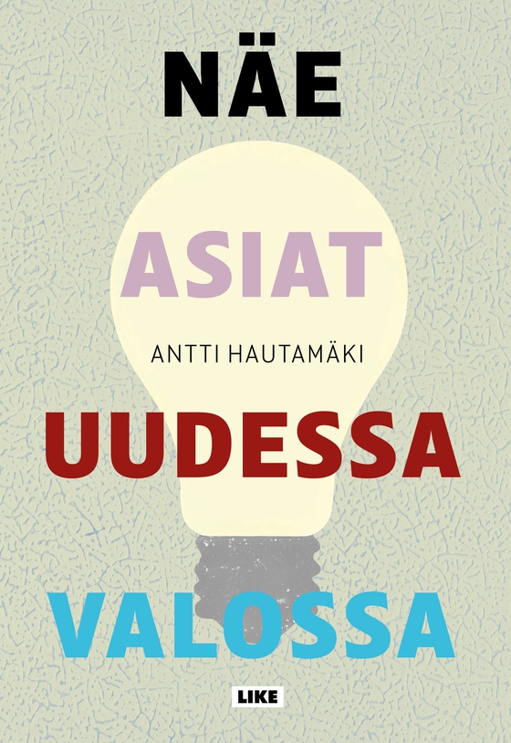 Näe asiat uudessa valossa