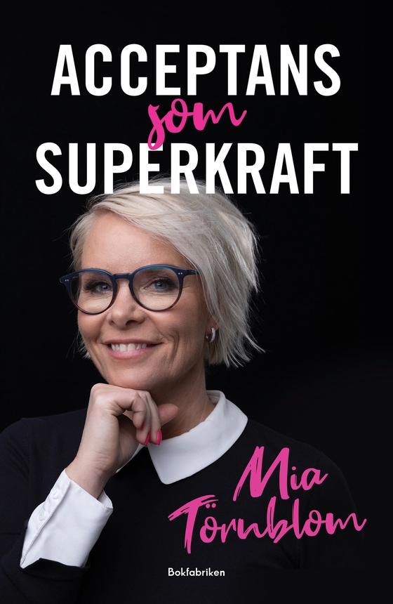 Acceptans som superkraft (e-bok) av Mia Törnblom