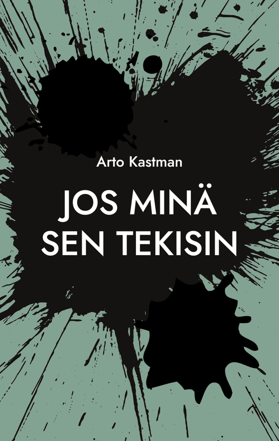 Jos minä sen tekisin