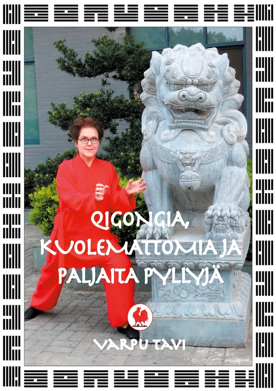 Qigongia, kuolemattomia ja paljaita pyllyjä