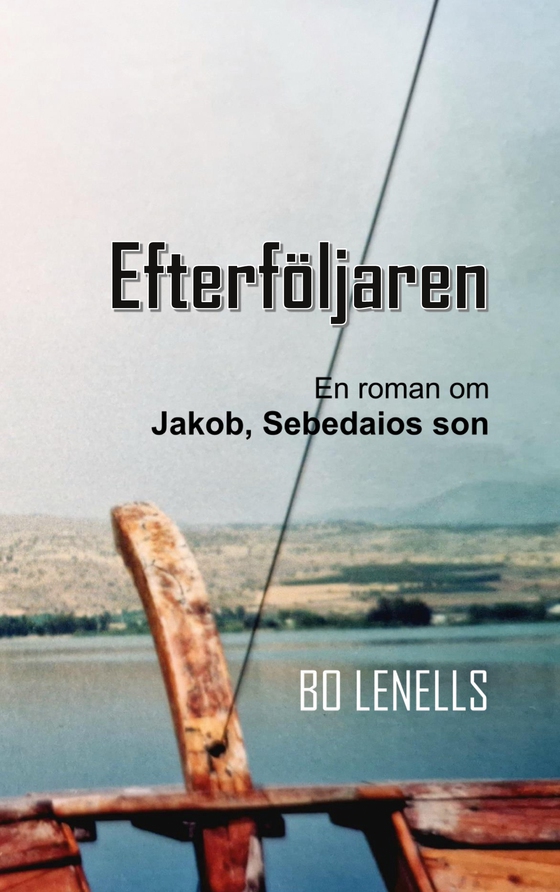 Efterföljaren: Roman om Jakob, Sebedaios son