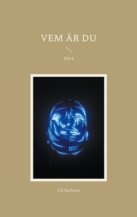 Vem är du: Del 4