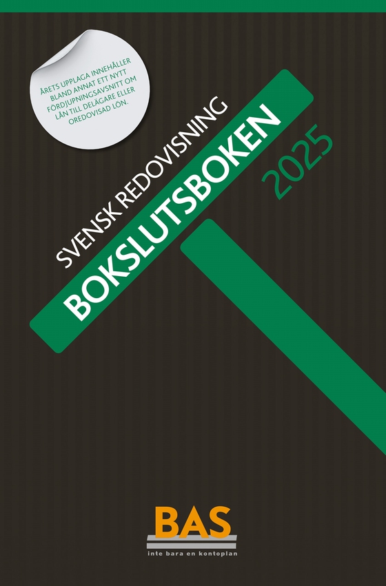 Svensk redovisning. Bokslutsboken 2025