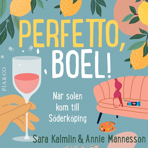 Perfetto, Boel! : när solen kom till Söderköping