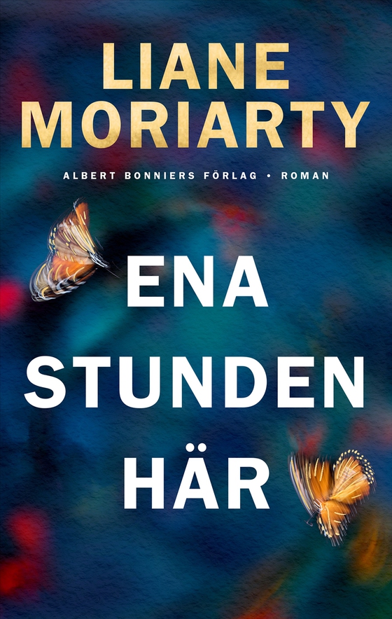 Ena stunden här (e-bok) av Liane Moriarty