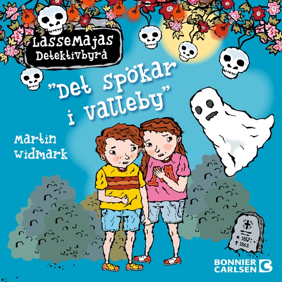 LasseMajas sommarlovsbok. Det spökar i Valleby