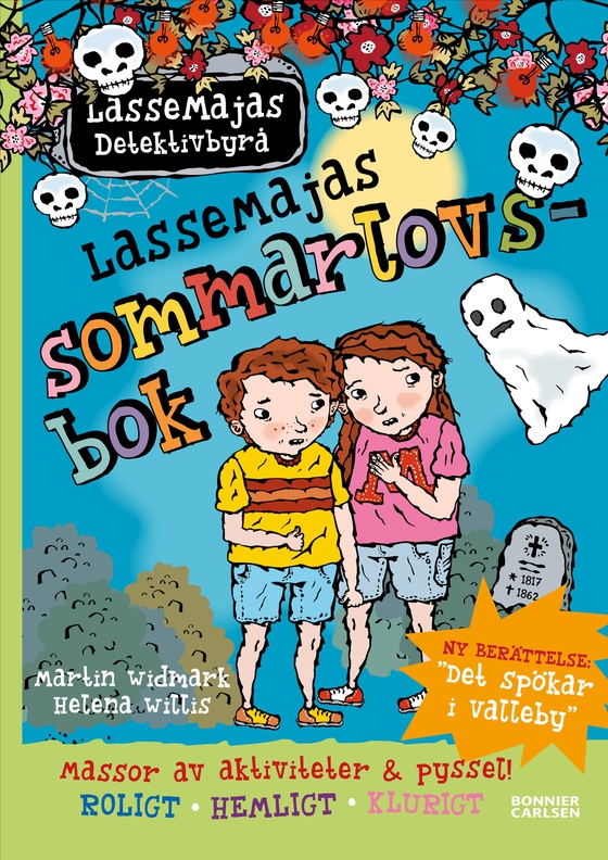 LasseMajas sommarlovsbok. Det spökar i Valleby
