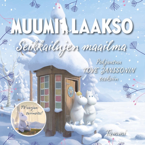 Muumilaakso. Seikkailujen maailma