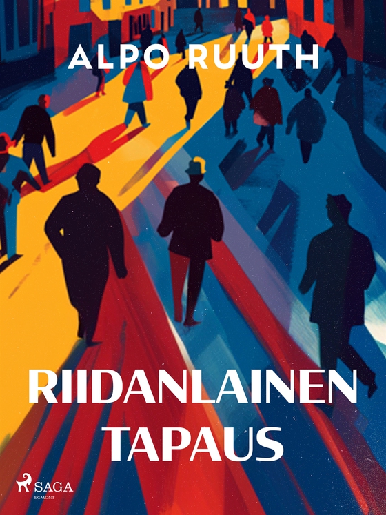 Riidanlainen tapaus ja muita novelleja