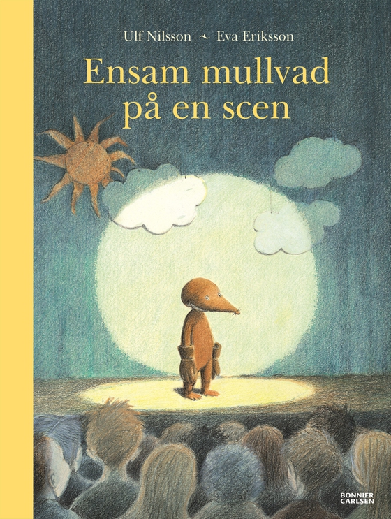 Ensam mullvad på en scen (e-bok + ljud) (e-bok) av Ulf Nilsson