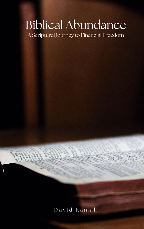 Biblical Abundance: A Scriptural Journey to Financial Freedom