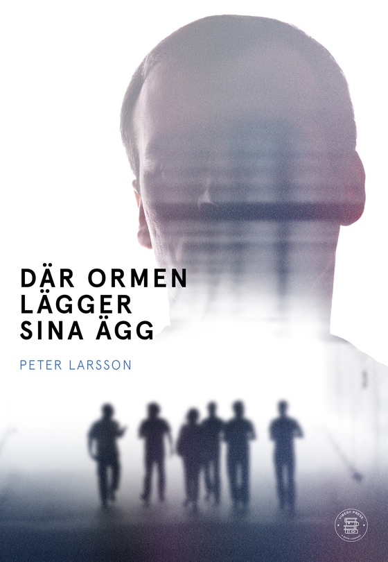 Där ormen lägger sina ägg (e-bok) av Peter Larsson 