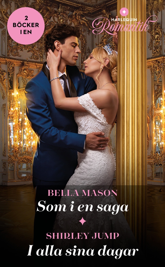 Som i en saga / I alla sina dagar (e-bok) av Shirley Jump