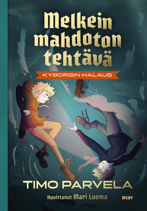 Melkein mahdoton tehtävä - Kyborgin halaus