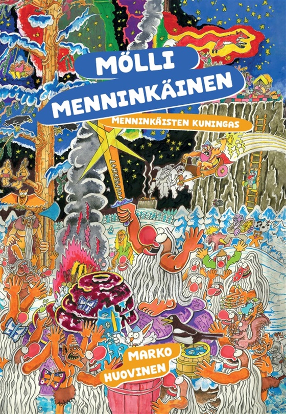 Mölli Menninkäinen Menninkäisten Kuningas