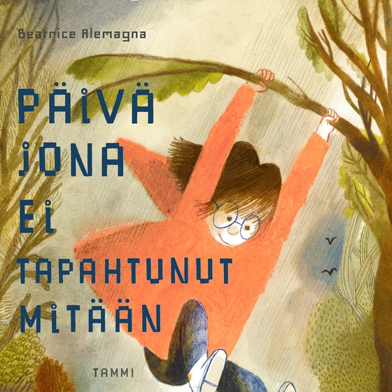 Päivä jona ei tapahtunut mitään (ljudbok) av Beatrice Alemagna