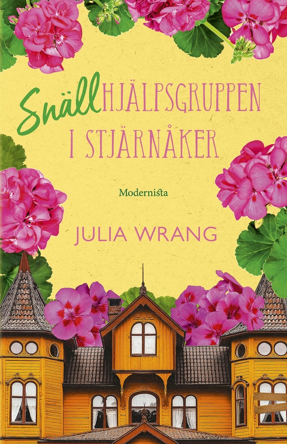 Snällhjälpsgruppen i Stjärnåker (e-bok) av Julia Wrang