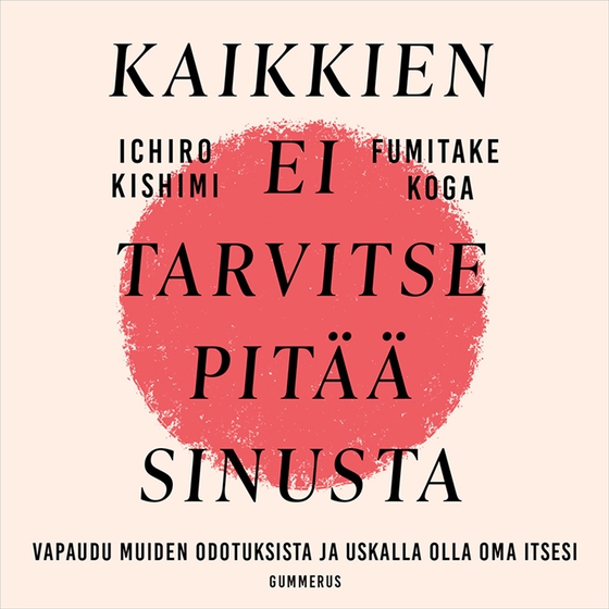 Kaikkien ei tarvitse pitää sinusta