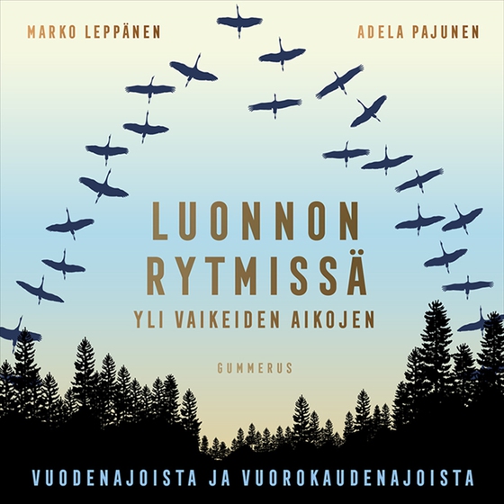 Luonnon rytmissä yli vaikeiden aikojen