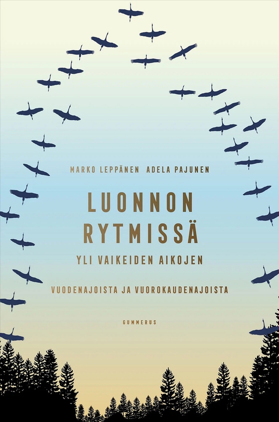 Luonnon rytmissä yli vaikeiden aikojen