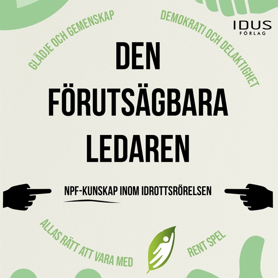 Den förutsägbara ledaren : NPF-kunskap inom idrottsrörelsen