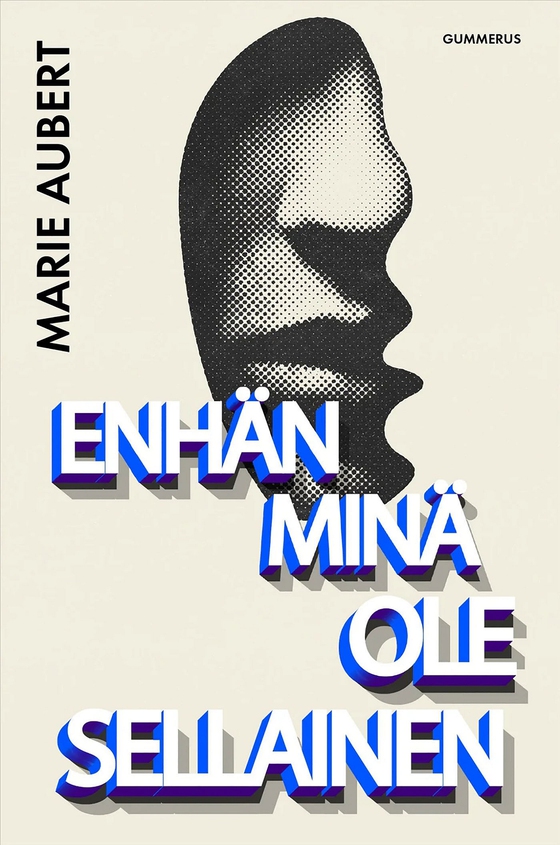 Enhän minä ole sellainen (e-bok) av Marie Aubert