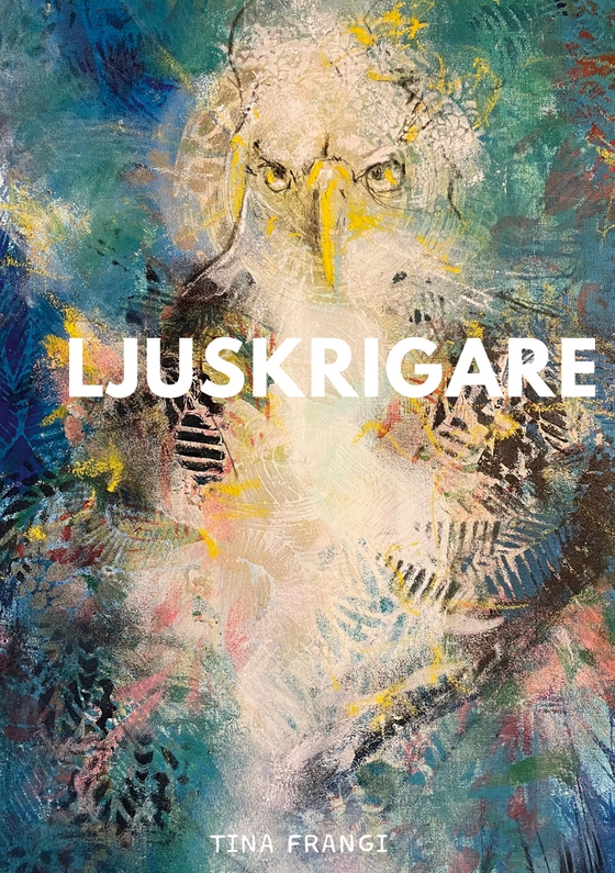 Ljuskrigare: tinaartandintuition