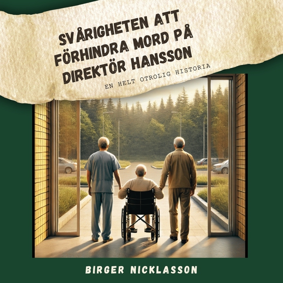 Svårigheten att förhindra mord på direktör Hansson (ljudbok) av Birger Nicklasson
