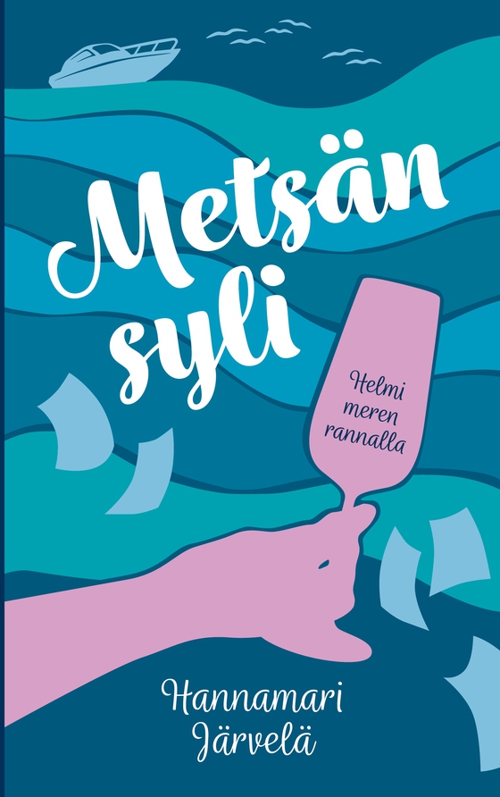 Metsän syli: Helmi meren rannalla