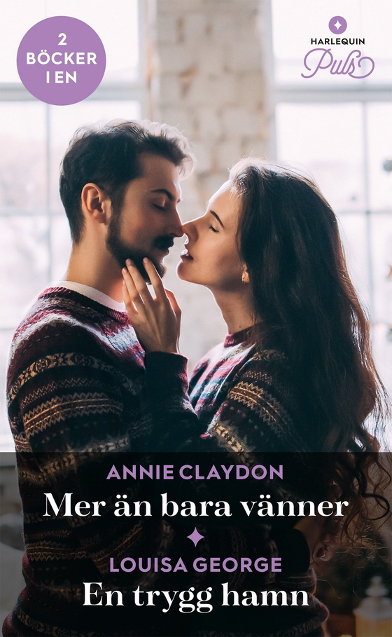 Mer än bara vänner / En trygg hamn
