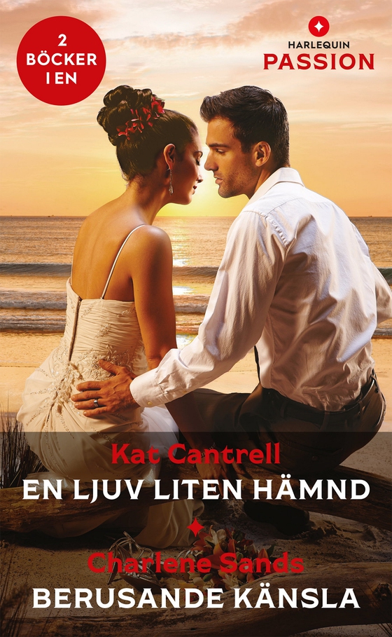 En ljuv liten hämnd / Berusande känsla (e-bok) av Charlene Sands