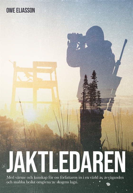 Jaktledaren (e-bok) av Owe Eliasson