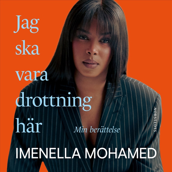 Jag ska vara drottning här : min berättelse