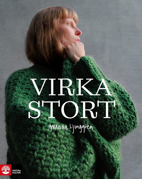 Virka stort (e-bok) av Amanda Ljunggren
