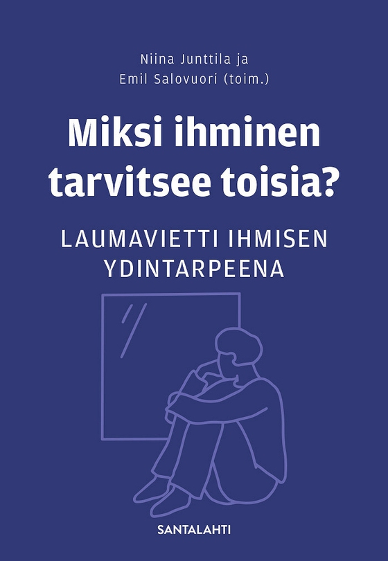 Miksi ihminen tarvitsee toisia?