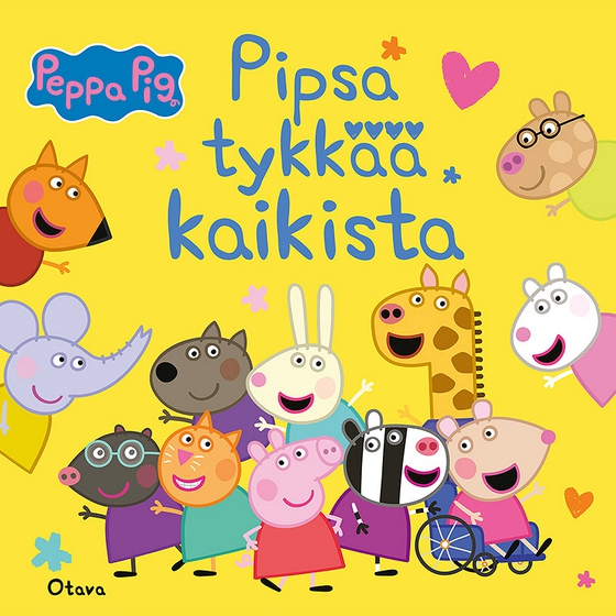 Pipsa Possu - Pipsa tykkää kaikista