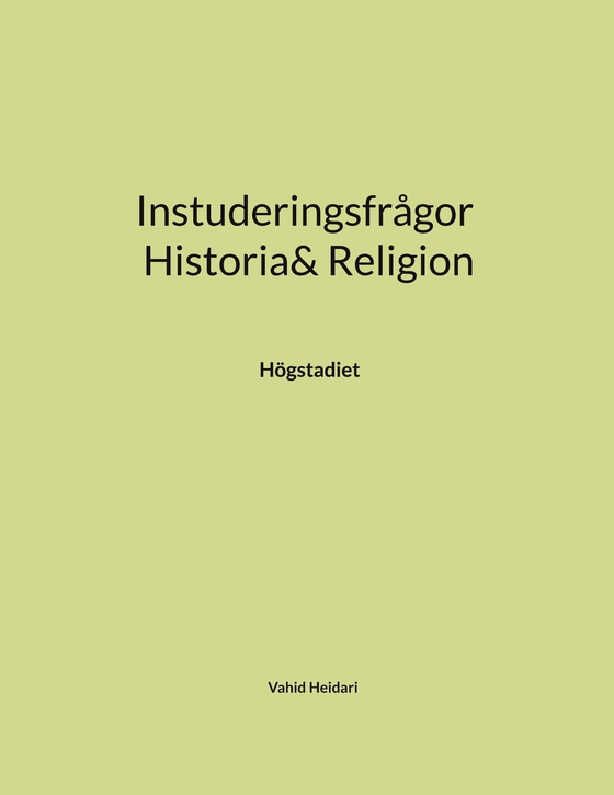 Instuderingsfrågor Historia& Religion: Högstadiet