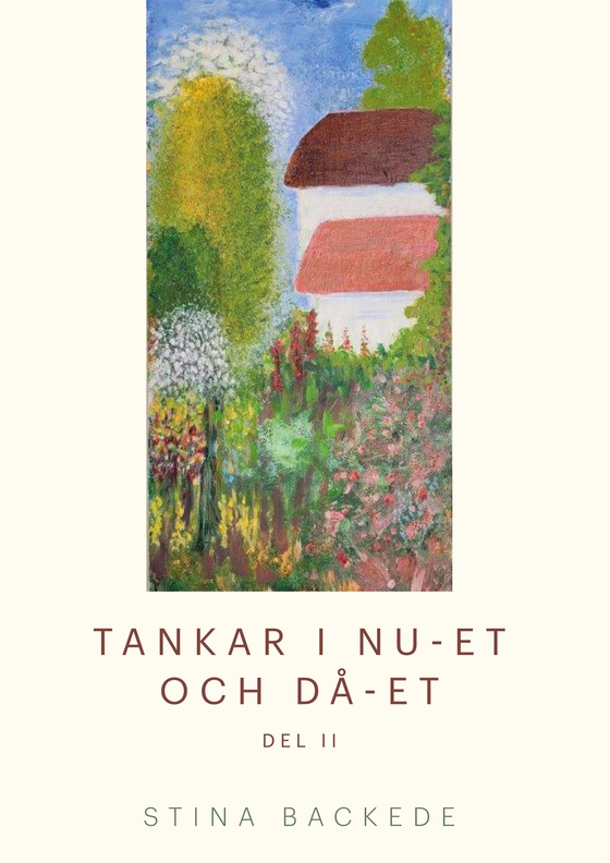 Tankar i nu-et och då-et: Del II