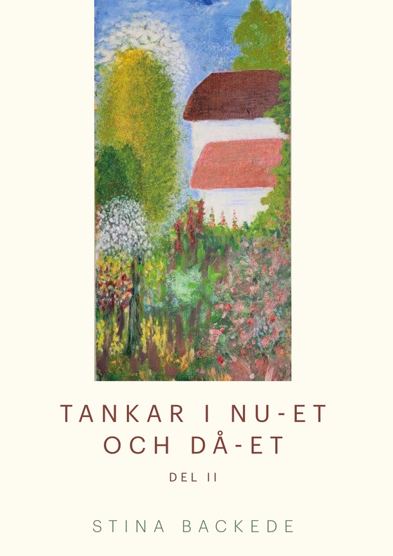 Tankar i nu-et och då-et: Del II