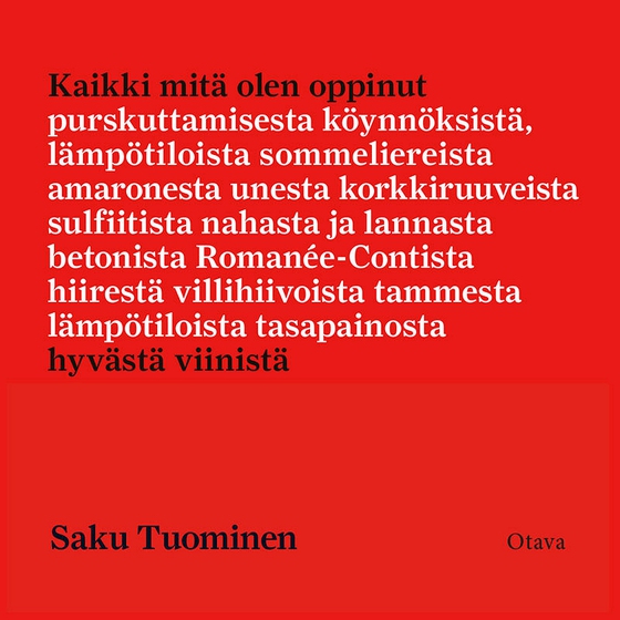 Kaikki mitä olen oppinut hyvästä viinistä