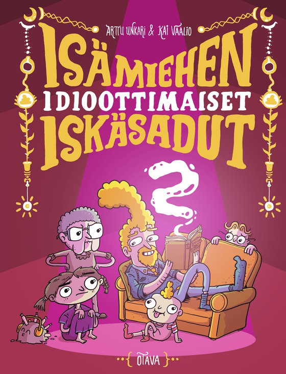 Isämiehen idioottimaiset iskäsadut 2