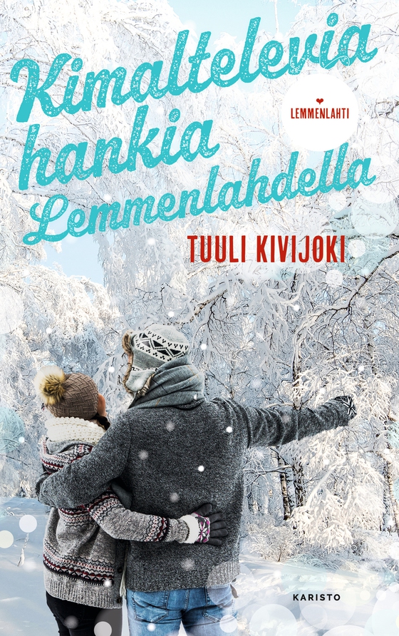 Kimaltelevia hankia Lemmenlahdella (e-bok) av Tuuli Kivijoki