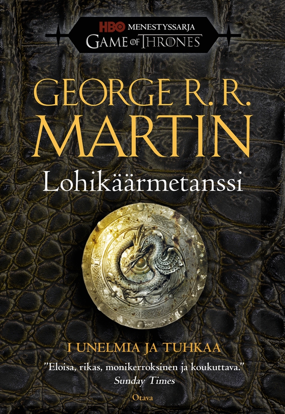 Lohikäärmetanssi – 1: Unelmia ja tuhkaa