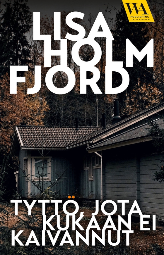 Tyttö jota kukaan ei kaivannut