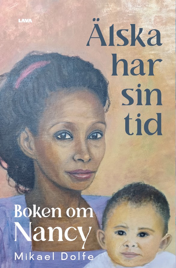 Älska har sin tid : boken om Nancy