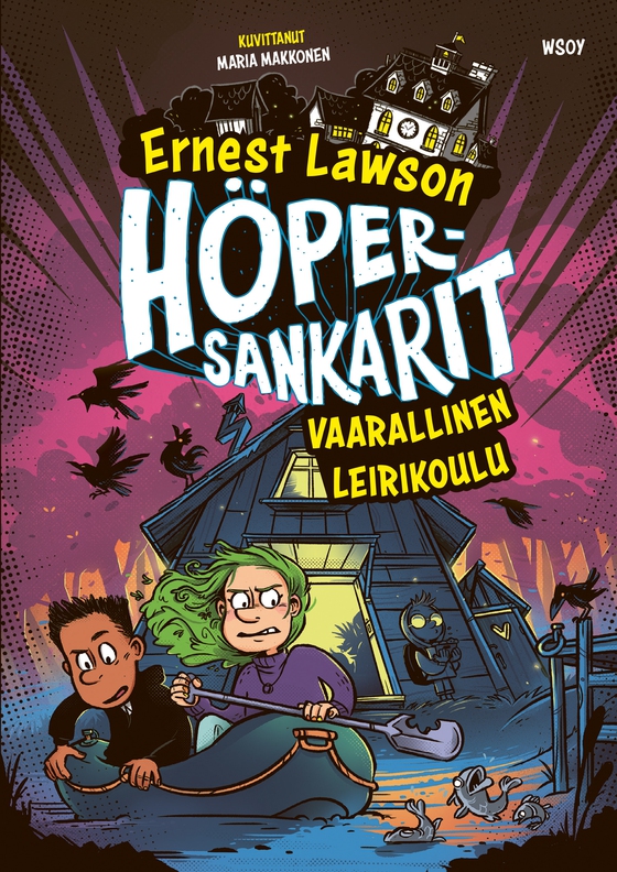 Höpersankarit: Vaarallinen leirikoulu