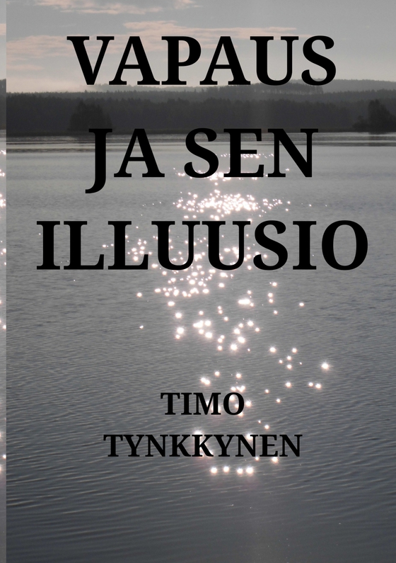 Vapaus ja sen illuusio