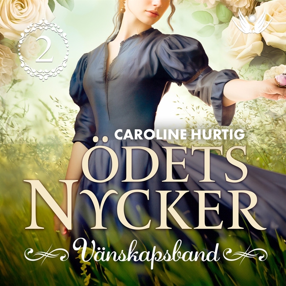 Ödets nycker: Vänskapsband (e-bok) av Caroline Hurtig