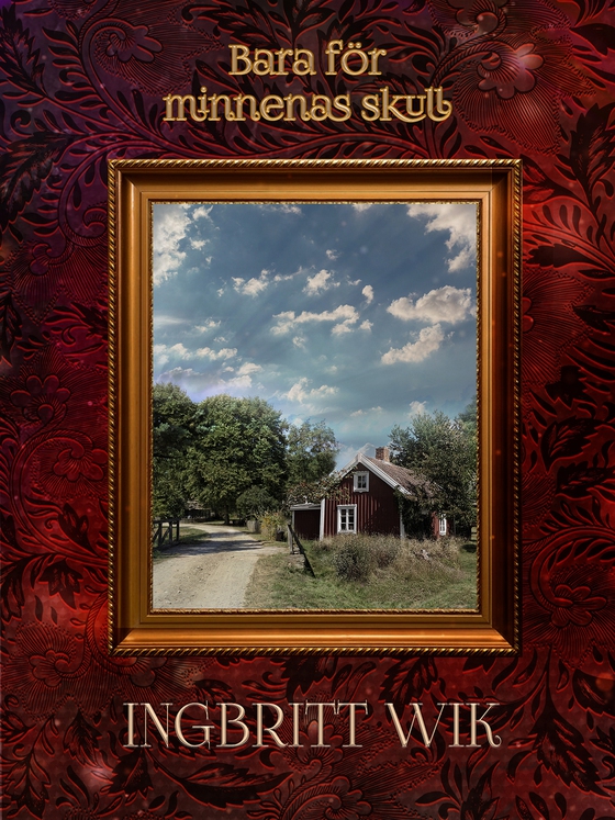 Bara för minnenas skull